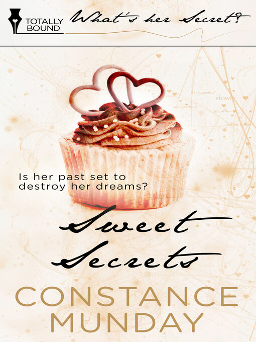 Title details for Sweet Secrets by Constance  Munday - Available